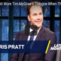 Chris Pratt Reveals His Embarrassing Tim McGraw Story!